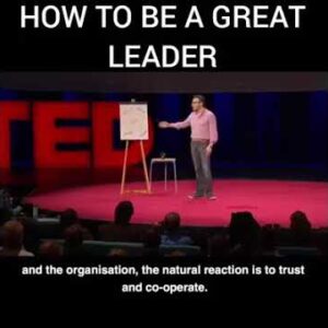 TED Talk - How to be a Great Leader